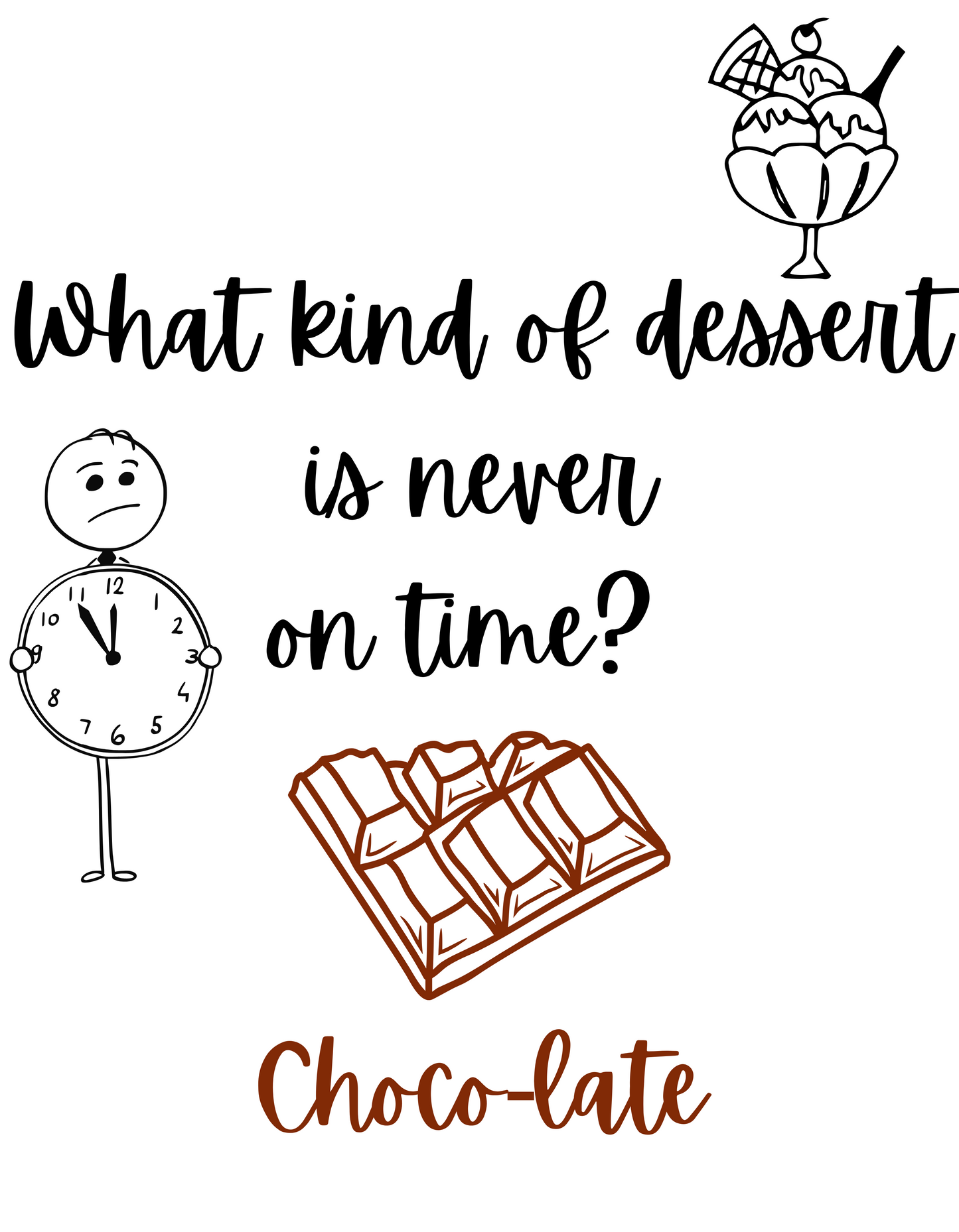 Sorry I’m Choco-Late